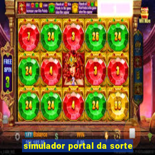 simulador portal da sorte